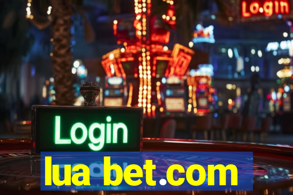 lua bet.com